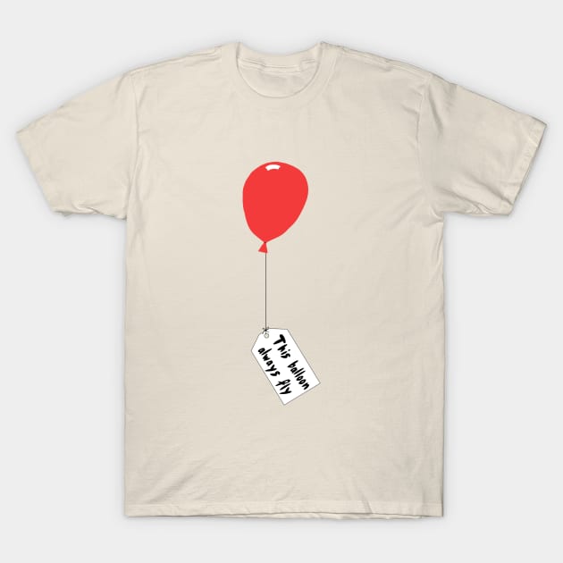 Balloon that always flies T-Shirt by DarkoRikalo86